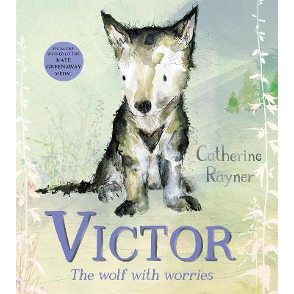 Victor, the Wolf with Worries (Hardback) - Catherine Rayner